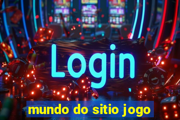 mundo do sitio jogo